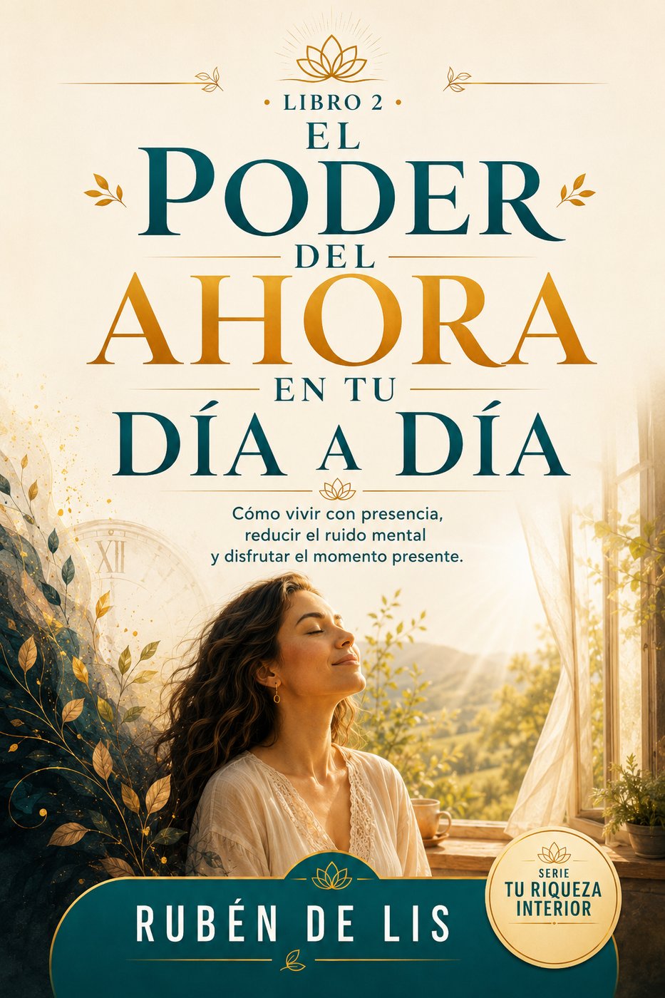 Libro 2 — El Poder del Ahora en tu Día a Día
